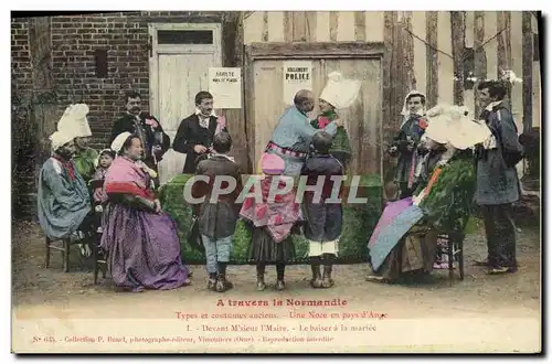 Cartes postales A travers la Normandie Types et costumes anciens Une noce en pays d Auge Devant Msieur l maire m