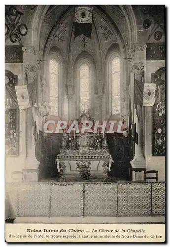 Cartes postales Notre Dame du Chene Le Choeur de la Chapelle