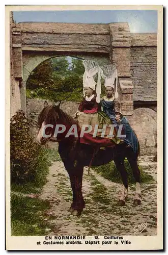 Cartes postales En Normandie Coiffures et Costumes anoiens Depart pour la Ville Cheval