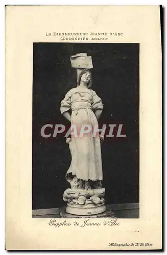 Cartes postales La Bienheureuse Jeanne D Arc Cordonnier Supplice de Jeanne d Arc