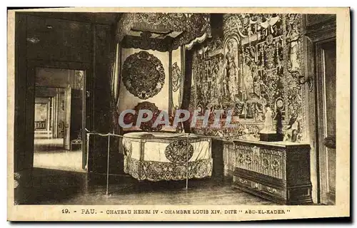 Cartes postales Pau chateau Henrri lV Chambre Louis XlV Dite abd el Kader