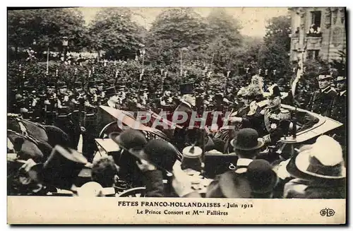 Cartes postales Fetes Franco Hollandaises Juin 1912 Le prince Consort et meme Fallieres