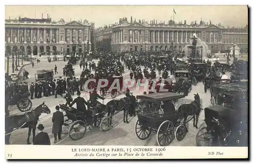 Cartes postales Le Lord Maire A Paris 15 octobre 1906 Place de la Concorde