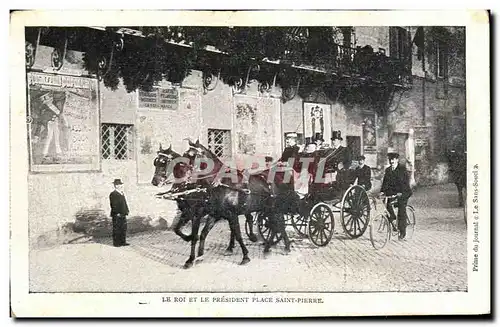 Cartes postales Le Roi Et Le President Place Saint Pierre