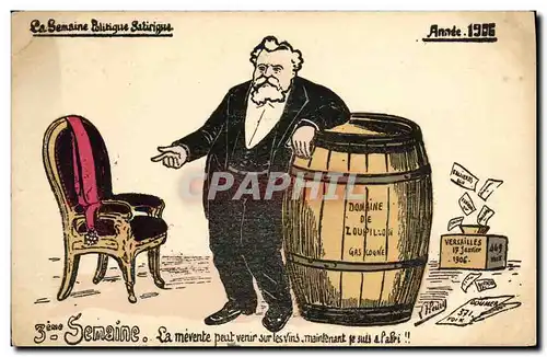 Cartes postales La semaine politique satirique Annee 1906 3eme semaine La mevente peut venir sur les vins Alcool