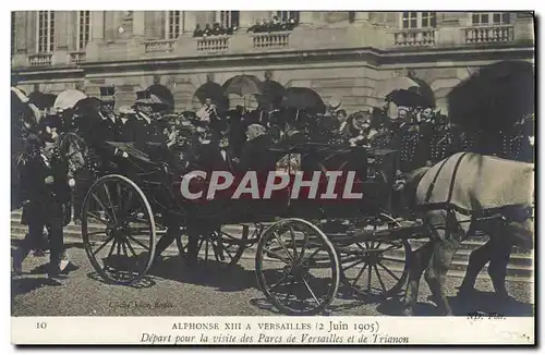 Cartes postales Visite de SM Alphonse XIII a Paris SM le roi a Versailles Depart pour la visite des parcs de Ver