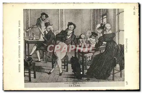 Cartes postales Fantaisie Moeurs et coutumes de l ancien Paris Le cafe 1820