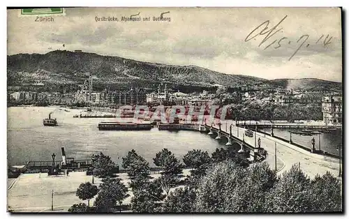 Cartes postales Suisse Zurich Quaibrucke Alpenquai und Uetlberg