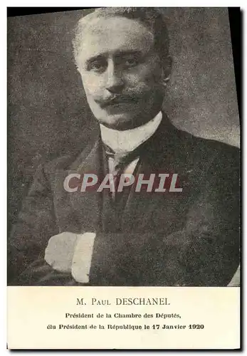 Cartes postales Paul Deschanel President de la Chambre des Deputes