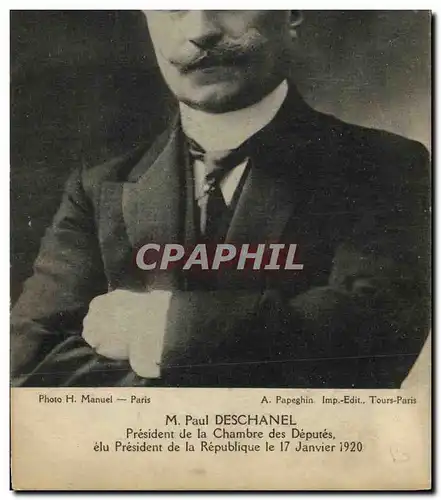 Cartes postales Paul Deschanel President de la Chambre des Deputes President de la Republique