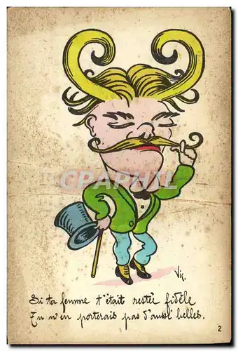 Cartes postales Fantaisie Sti ta femme t&#39etait restee fidele Moustache Coiffure