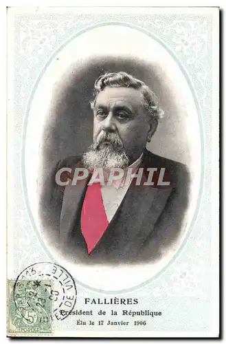 Cartes postales Fallieres President de la Republique