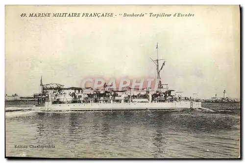 Cartes postales Bateau Marine Militaire Francaise Bombarde Torpilleur d&#39Escadre