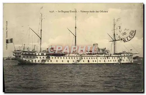 Cartes postales Bateau Le Duguay Trouin Vaisseau Ecole des Officiers