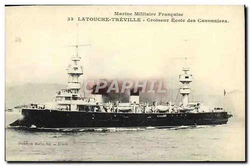 Cartes postales Bateau Marine Militaire La Touche Treville Croiseur Ecole Des Canonniers