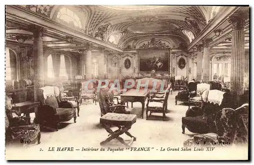 Cartes postales Bateau Le Havre Le Transatlantique France Grand salon Louis XIV