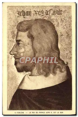 Cartes postales G d&#39Orleans Le roi de France Jen II dit le Bon