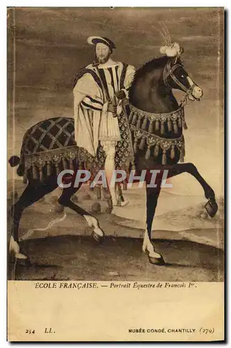 Ansichtskarte AK Ecole Francaise Portrait Equestre De Francois 1er Musee Conde Chantilly