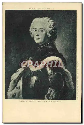 Cartes postales Antoine Pesne Friedrich Der Grosse