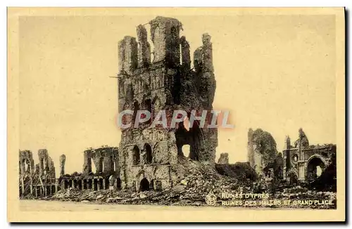 Ansichtskarte AK Ruines D&#39ypres Ruines des Halles et Grand Place Militaria