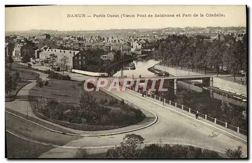 Cartes postales Namur Partie Ouest Vieux pont de salzirines et parc de la citadelle