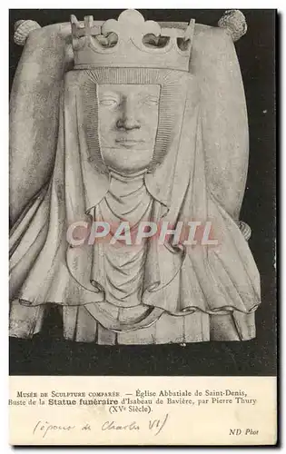 Cartes postales Fantaisie Eglise abbatiale de Saint Denis Isabeau de Baviere Pierre Thury