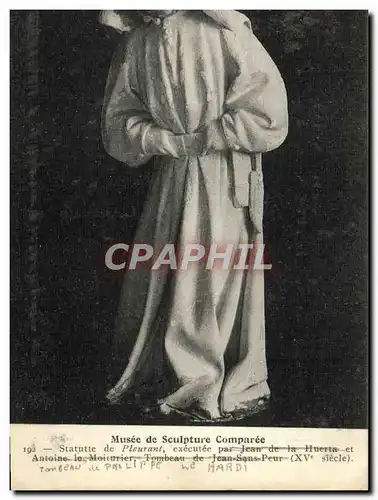 Cartes postales Fantaisie Statuette du pleurant Jean de la Huerta Antoine le Moiturier