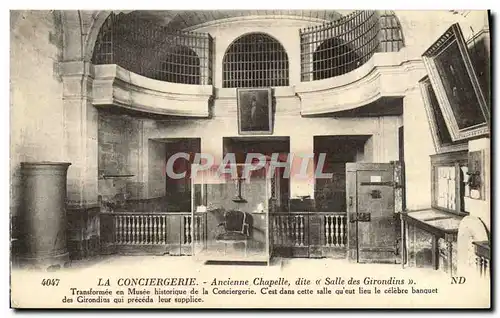 Ansichtskarte AK La Conciergerie Ancienne Chapelle dite Salle des Girondins