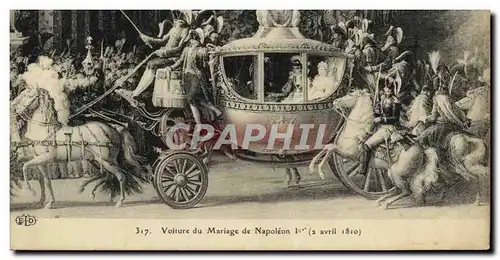 Cartes postales Napoleon Voiture de mariage 2 avril 1810