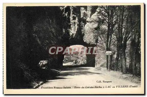 Ansichtskarte AK Frontiere Franco Suisse Route Du Col Des Roches a Lac Ou Villers