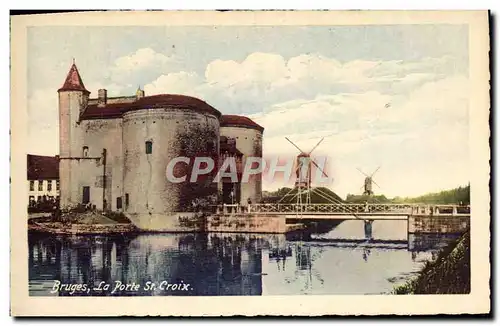 Cartes postales Bruges La Porte St Croix Moulins a vent