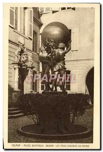 Ansichtskarte AK Colmar Musee Bartholdi Groupe Les Trois Soustiens du Monde