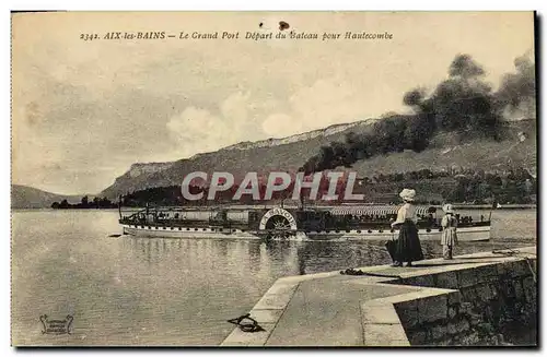 Cartes postales Aix les Bains Le Grand Port Depart du bateau pour Hautcombe La Savoie