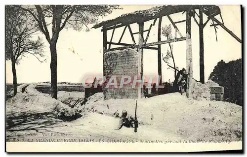 Cartes postales La Grande Guerre En Champagne Sentinelles gardant le route de Soninre