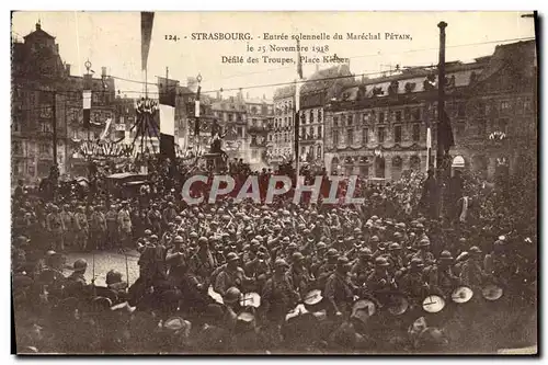 Ansichtskarte AK Strasbourg Entree solennelle du Marechal Petain 25 novembre 1918 Defile des troupes Place Kleber