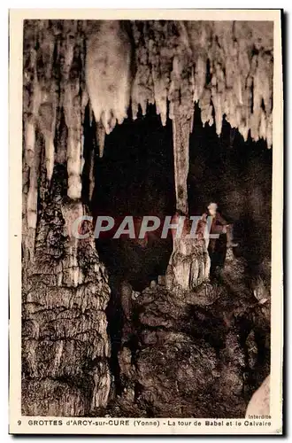 Cartes postales Arcy Sur Cury Entree des Grottes La Tour de Babel et le Calvaire