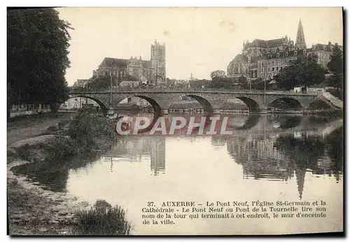 Ansichtskarte AK Auxerre Le Pont Neuf L&#39Eglise St Germain Cathedrale Le Pont Neuf