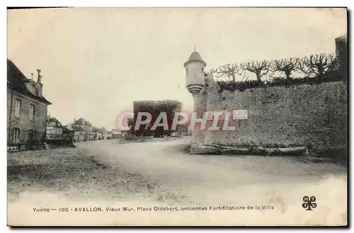 Cartes postales Avallon Vieux Mur Place Oldebert Anciennes fortifications de la ville