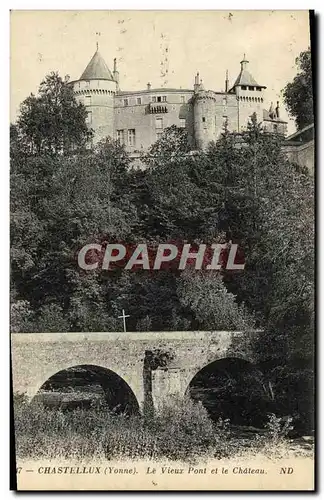 Cartes postales Chateau de Chastellux le vieux pont et le chateau