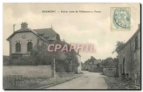 Cartes postales Dixmont Entree Route De Villeneuve S yonne