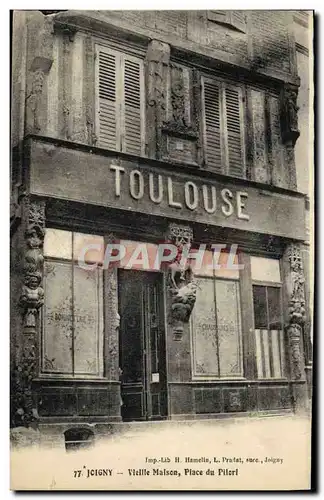 Cartes postales Joigny Vieille Maison Place du Pilori Toulouse