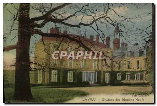 Cartes postales Lavau Chateau des Moulins Neufs