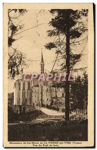 Cartes postales Monastere de Ste Marie de La Pierre qui Vire Vue du pont de bois