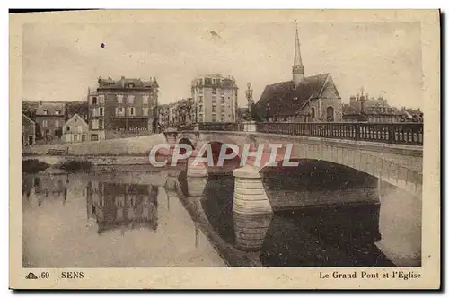 Cartes postales Sens Le Grand Pont et l'Eglise