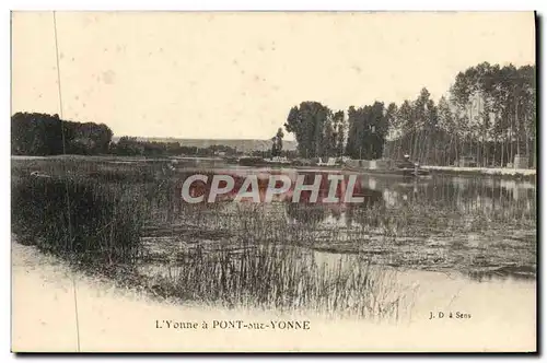 Cartes postales L'Yonne a Pont sur Yonne