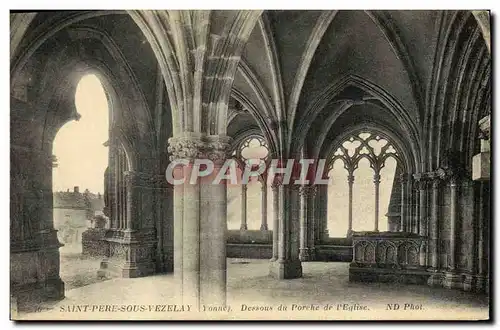 Cartes postales Saint Pere sous Vezelay Dessous du Porche de l'Eglise