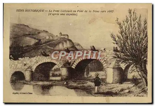 Cartes postales Sens Historique Le Pont Liebould ou Pont de la Noue vers 1865 Peche pecheur