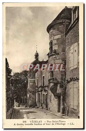 Cartes postales Vezelay Rue Saint Pierre A Droite Tourelle Gaillon et tour de l'horloge