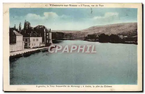 Cartes postales Villeneuve Sur Yonne L&#39Yonne Vue Du Pont Tour Bonneville de Marsangy Chateau