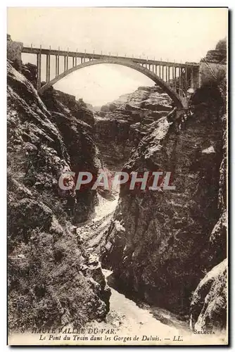 Cartes postales Haute Vallee De Var Le Pont Du Train Dans Les Gorges De Daluis